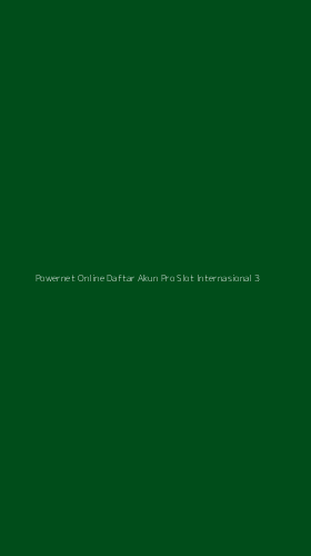 Tampilan Antarmuka Aplikasi Powernet Online Daftar Akun Pro Slot Internasional - 3