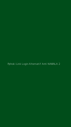 Tampilan Antarmuka Aplikasi Pphoki Link Login Alternatif Anti Nawala - 2