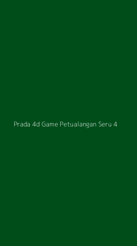 Tampilan Antarmuka Aplikasi Prada 4d Game Petualangan Seru - 4