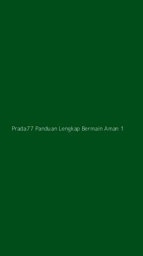 Tampilan Antarmuka Aplikasi Prada77 Panduan Lengkap Bermain Aman - 1