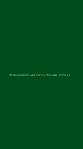 Tampilan Antarmuka Aplikasi Prediksi Kepritogel Cara Recovery Akun Lupa Password - 3