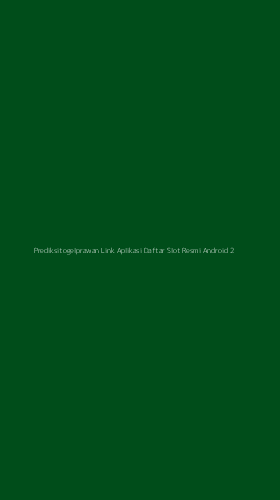 Tampilan Antarmuka Aplikasi Prediksitogelprawan Link Aplikasi Daftar Slot Resmi Android - 2