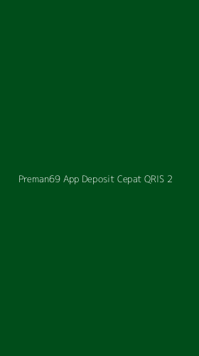 Tampilan Antarmuka Aplikasi Preman69 App Deposit Cepat Qris - 2
