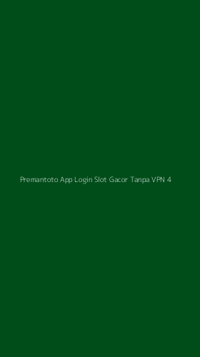 Tampilan Antarmuka Aplikasi Premantoto App Login Slot Gacor Tanpa Vpn - 4