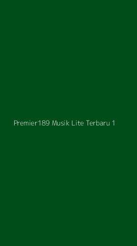 Tampilan Antarmuka Aplikasi Premier189 Musik Lite Terbaru - 1