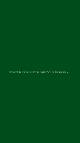 Tampilan Antarmuka Aplikasi Premium138 Portal Informasi Game Online Terupdate - 2