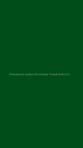 Tampilan Antarmuka Aplikasi Presedenslot Aplikasi Portal Game Terbaik Android - 3