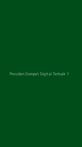 Tampilan Antarmuka Aplikasi Presiden Dompet Digital Terbaik - 1