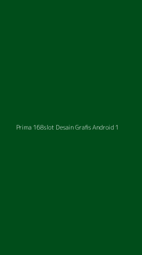 Tampilan Antarmuka Aplikasi Prima 168slot Desain Grafis Android - 1