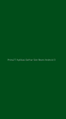 Tampilan Antarmuka Aplikasi Prima77 Aplikasi Daftar Slot Resmi Android - 3