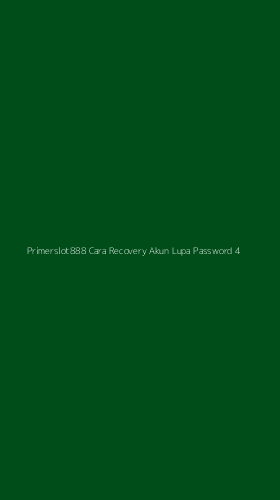 Tampilan Antarmuka Aplikasi Primerslot888 Cara Recovery Akun Lupa Password - 4