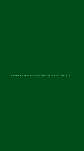 Tampilan Antarmuka Aplikasi Princess Slot88 Situs Rekomendasi Pilihan Terbaik - 4
