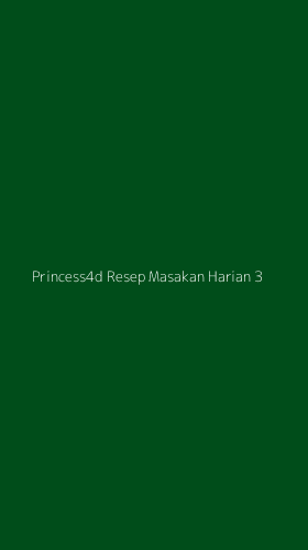 Tampilan Antarmuka Aplikasi Princess4d Resep Masakan Harian - 3