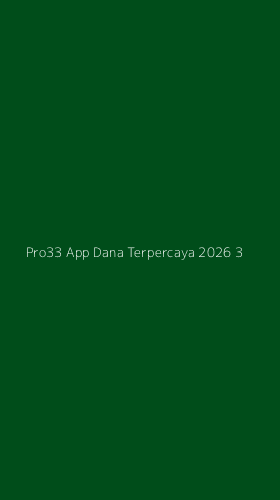 Tampilan Antarmuka Aplikasi Pro33 App Dana Terpercaya 2026 - 3