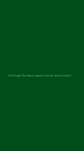 Tampilan Antarmuka Aplikasi Pro33 Login Situs Resmi Layanan Customer Service 24jam - 3
