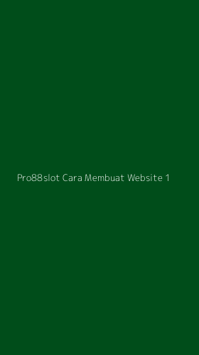 Tampilan Antarmuka Aplikasi Pro88slot Cara Membuat Website - 1