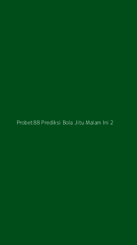 Tampilan Antarmuka Aplikasi Probet88 Prediksi Bola Jitu Malam Ini - 2