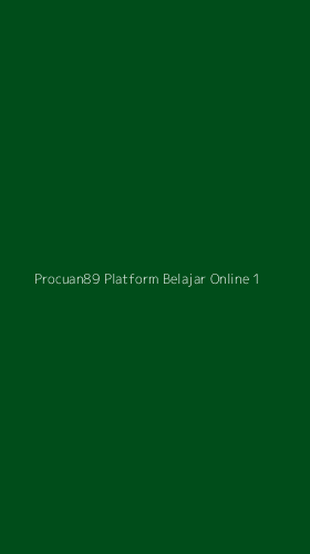 Tampilan Antarmuka Aplikasi Procuan89 Platform Belajar Online - 1