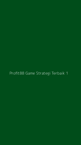 Tampilan Antarmuka Aplikasi Profit88 Game Strategi Terbaik - 1