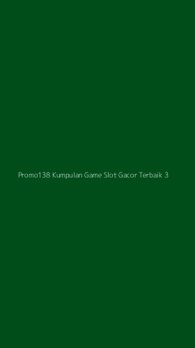 Tampilan Antarmuka Aplikasi Promo138 Kumpulan Game Slot Gacor Terbaik - 3