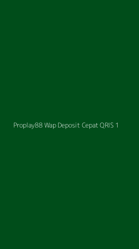 Tampilan Antarmuka Aplikasi Proplay88 Wap Deposit Cepat Qris - 1