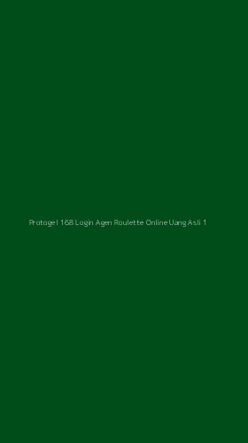 Tampilan Antarmuka Aplikasi Protogel 168 Login Agen Roulette Online Uang Asli - 1