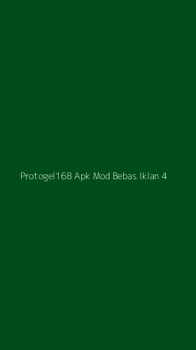 Tampilan Antarmuka Aplikasi Protogel168 Apk Mod Bebas Iklan - 4