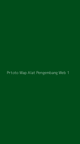 Tampilan Antarmuka Aplikasi Prtoto Wap Alat Pengembang Web - 1