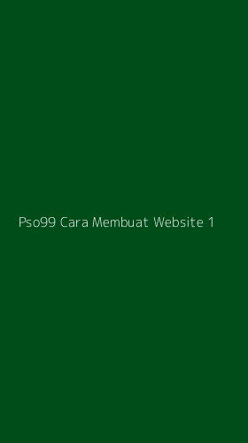 Tampilan Antarmuka Aplikasi Pso99 Cara Membuat Website - 1