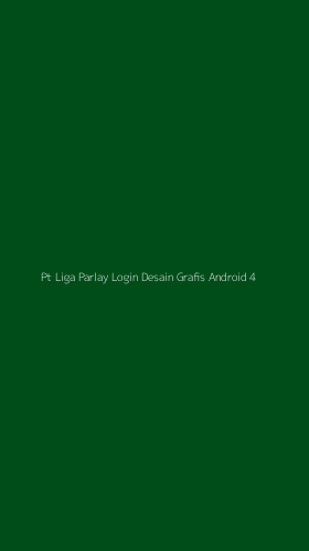 Tampilan Antarmuka Aplikasi Pt Liga Parlay Login Desain Grafis Android - 4