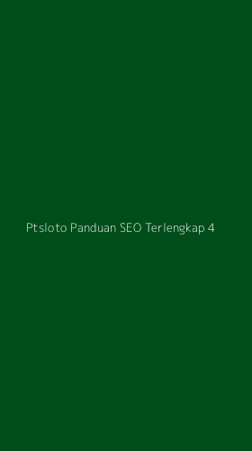 Tampilan Antarmuka Aplikasi Ptsloto Panduan Seo Terlengkap - 4