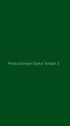 Tampilan Antarmuka Aplikasi Pttoto Dompet Digital Terbaik - 3