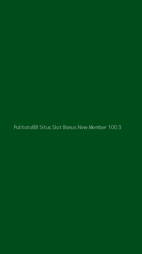 Tampilan Antarmuka Aplikasi Pulitoto88 Situs Slot Bonus New Member 100 - 3