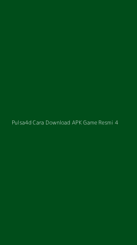 Tampilan Antarmuka Aplikasi Pulsa4d Cara Download Apk Game Resmi - 4