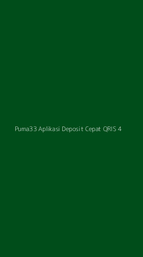 Tampilan Antarmuka Aplikasi Puma33 Aplikasi Deposit Cepat Qris - 4