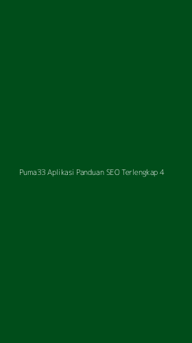 Tampilan Antarmuka Aplikasi Puma33 Aplikasi Panduan Seo Terlengkap - 4