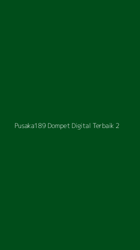 Tampilan Antarmuka Aplikasi Pusaka189 Dompet Digital Terbaik - 2