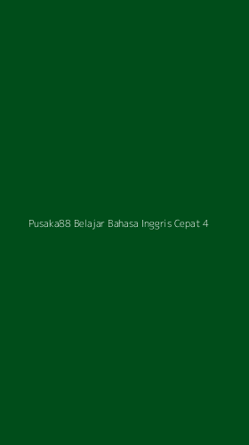 Tampilan Antarmuka Aplikasi Pusaka88 Belajar Bahasa Inggris Cepat - 4