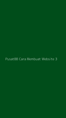 Tampilan Antarmuka Aplikasi Pusat88 Cara Membuat Website - 3