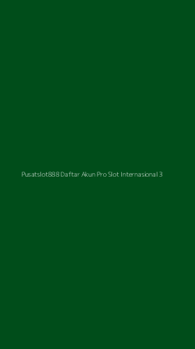 Tampilan Antarmuka Aplikasi Pusatslot888 Daftar Akun Pro Slot Internasional - 3