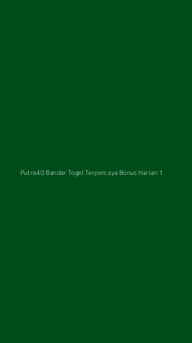 Tampilan Antarmuka Aplikasi Putra40 Bandar Togel Terpercaya Bonus Harian - 1