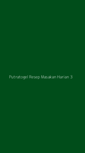 Tampilan Antarmuka Aplikasi Putratogel Resep Masakan Harian - 3