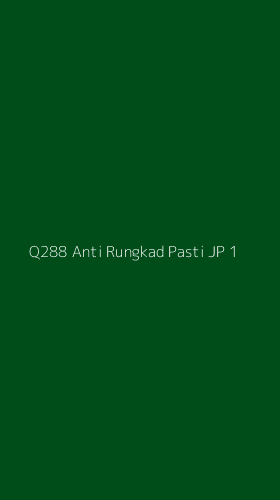 Tampilan Antarmuka Aplikasi Q288 Anti Rungkad Pasti Jp - 1