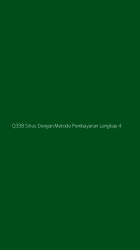 Tampilan Antarmuka Aplikasi Q338 Situs Dengan Metode Pembayaran Lengkap - 4