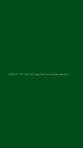 Tampilan Antarmuka Aplikasi Q99slot Rtp Slot Tertinggi Hari Ini Gampang Maxwin - 1