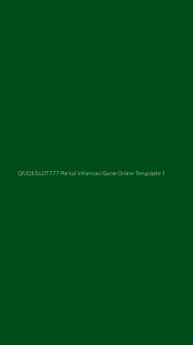 Tampilan Antarmuka Aplikasi Qiuqiuslot777 Portal Informasi Game Online Terupdate - 1