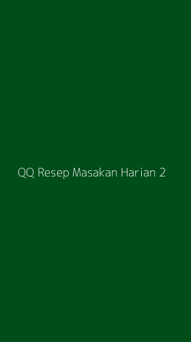 Tampilan Antarmuka Aplikasi Qq Resep Masakan Harian - 2