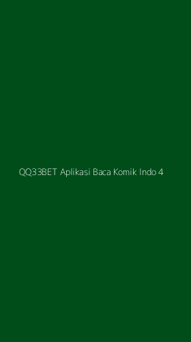 Tampilan Antarmuka Aplikasi Qq33bet Aplikasi Baca Komik Indo - 4