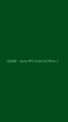 Tampilan Antarmuka Aplikasi QQ988 - Game RPG Android Offline - 2