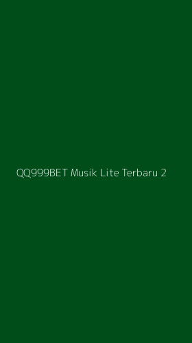 Tampilan Antarmuka Aplikasi Qq999bet Musik Lite Terbaru - 2